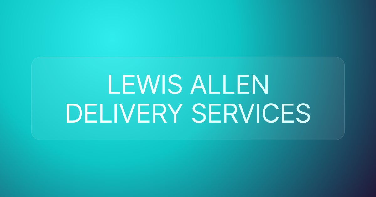 LEWIS ALLEN DELIVERY SERVICES