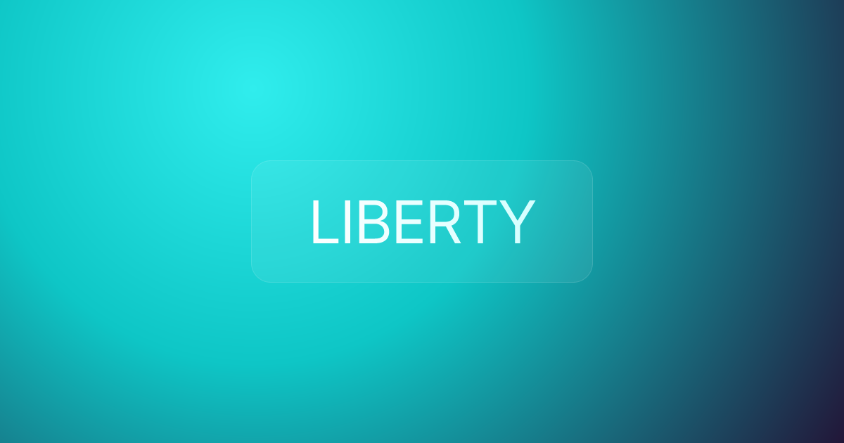 LIBERTY