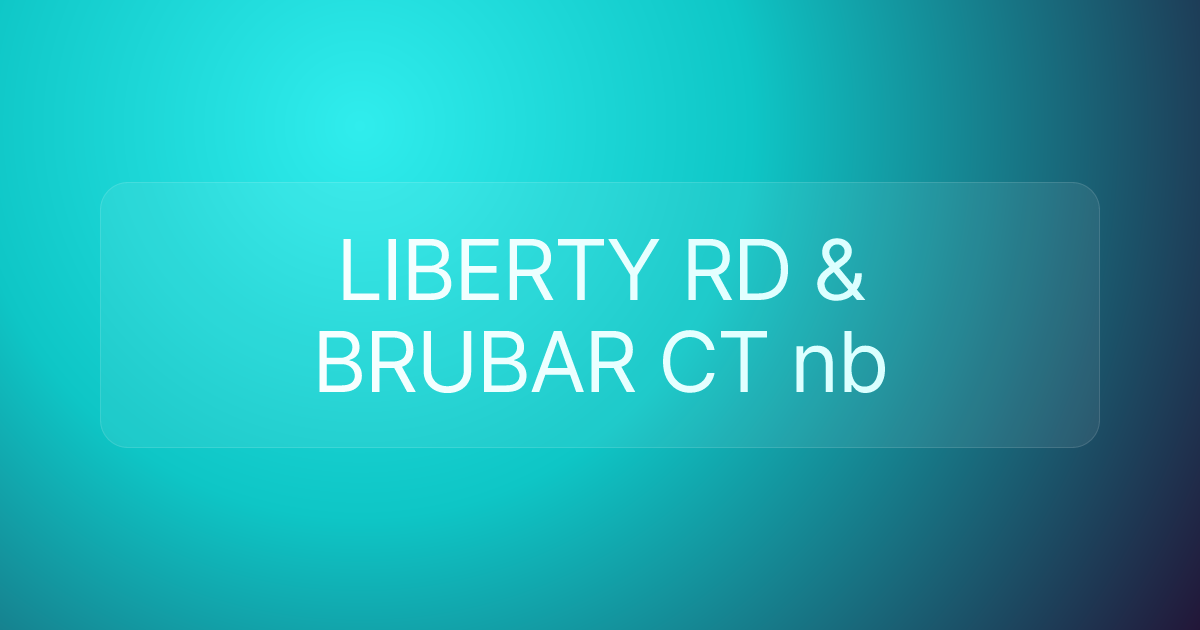 LIBERTY RD & BRUBAR CT nb