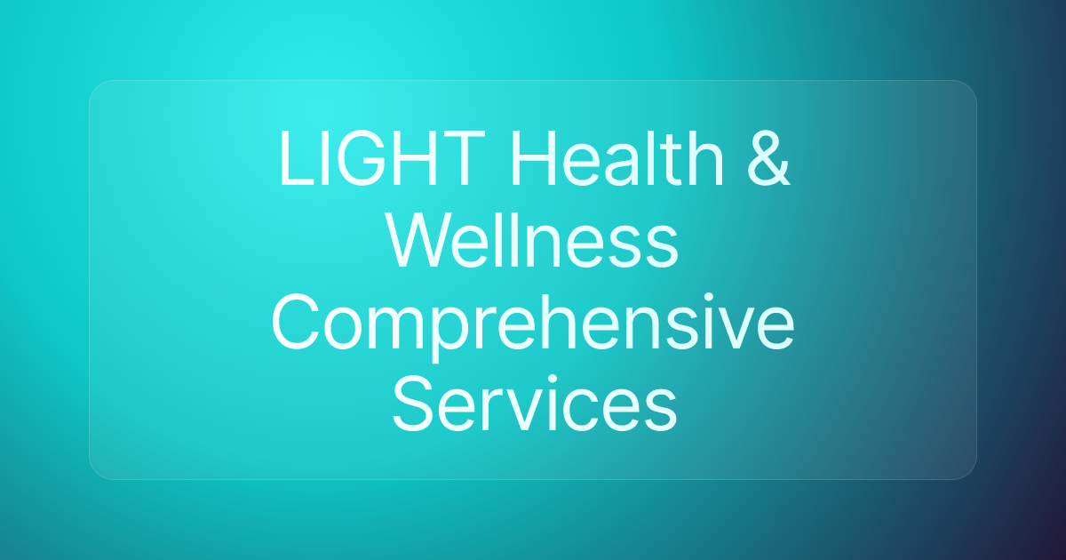 LIGHT Health & Wellness Comprehensive Services