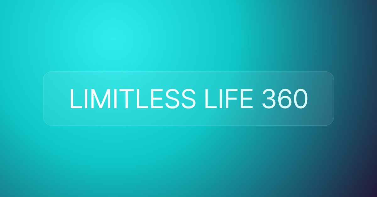 LIMITLESS LIFE 360