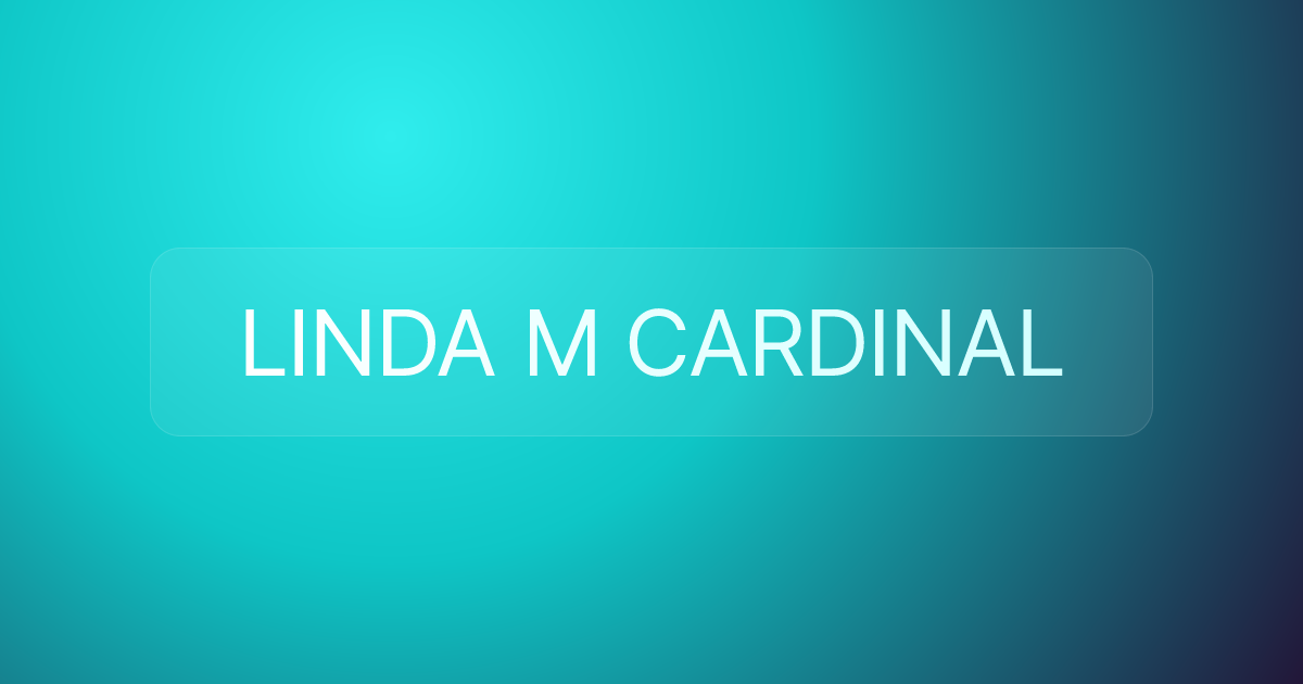 LINDA M CARDINAL