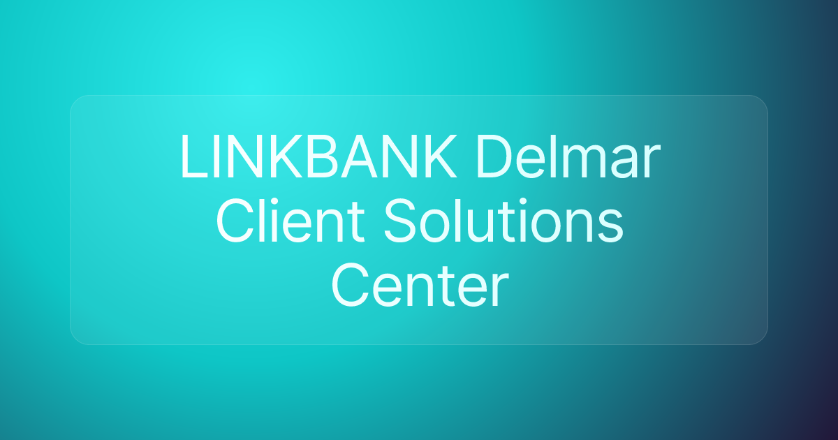 LINKBANK Delmar Client Solutions Center