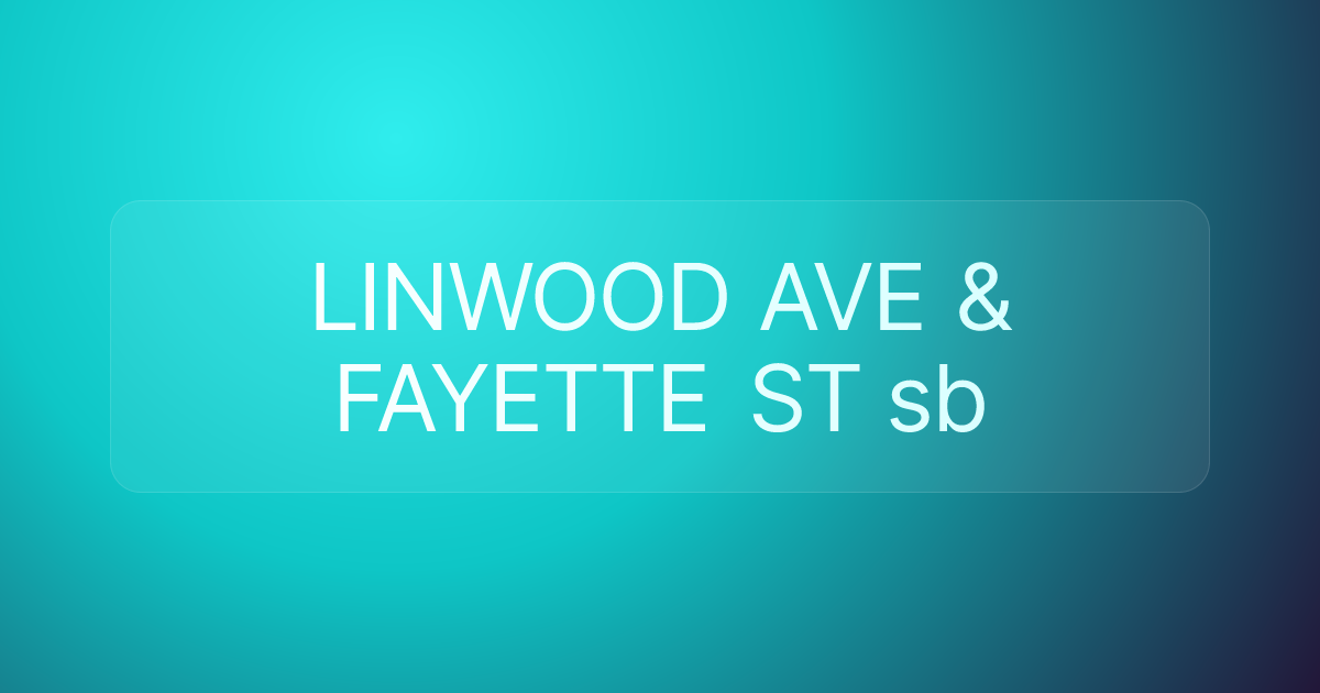 LINWOOD AVE & FAYETTE ST sb