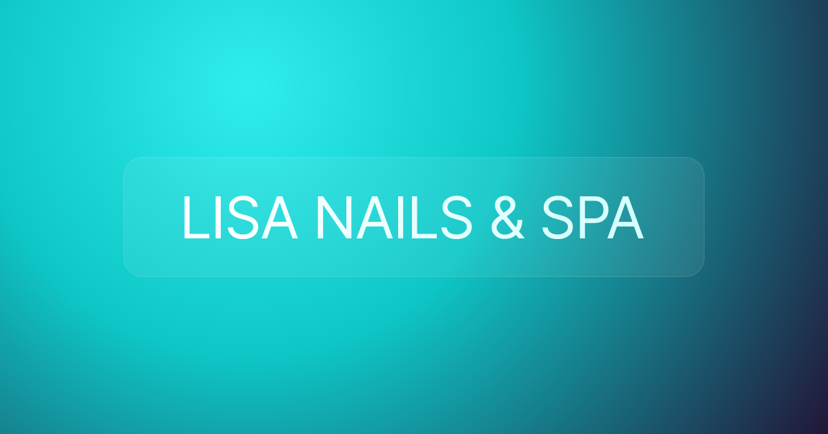 LISA NAILS & SPA