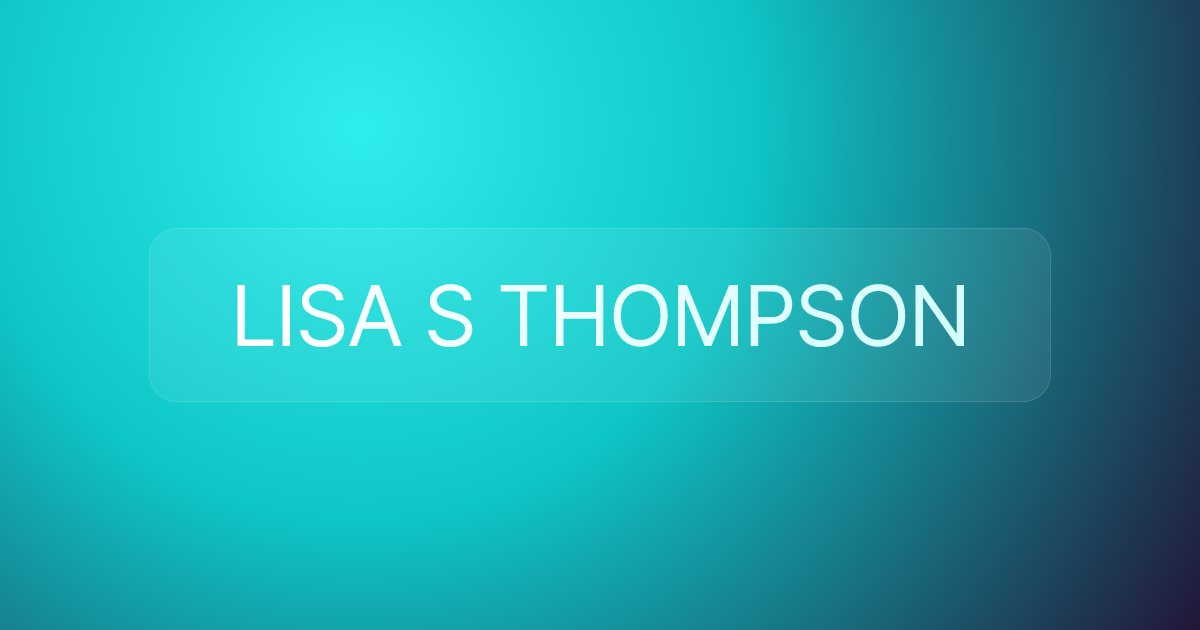 LISA S THOMPSON