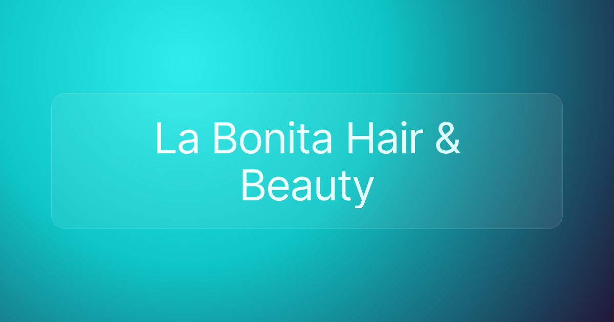 La Bonita Hair & Beauty