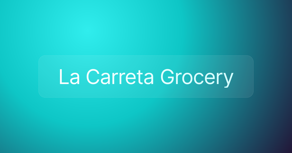 La Carreta Grocery