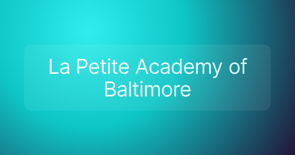 La Petite Academy of Baltimore