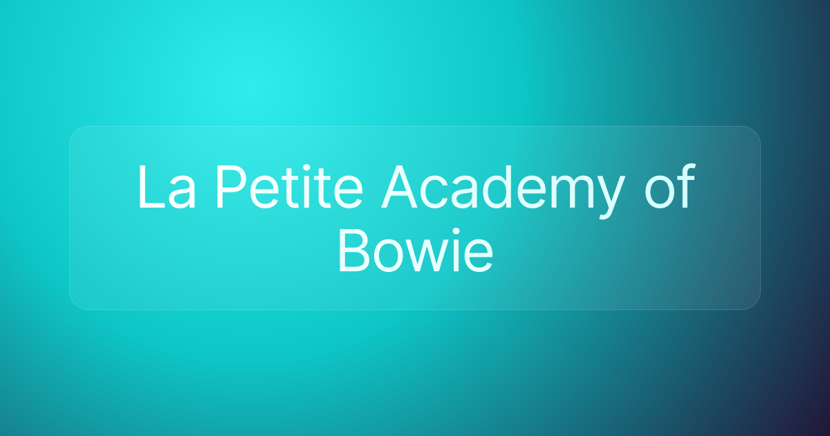 La Petite Academy of Bowie