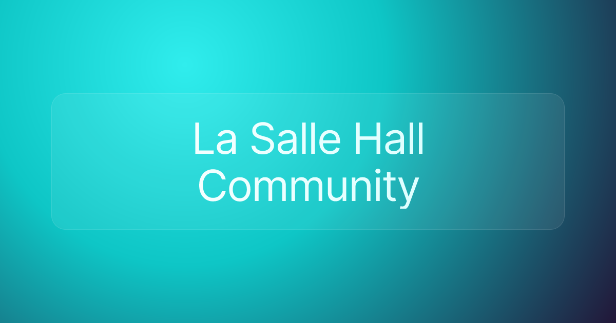 La Salle Hall Community