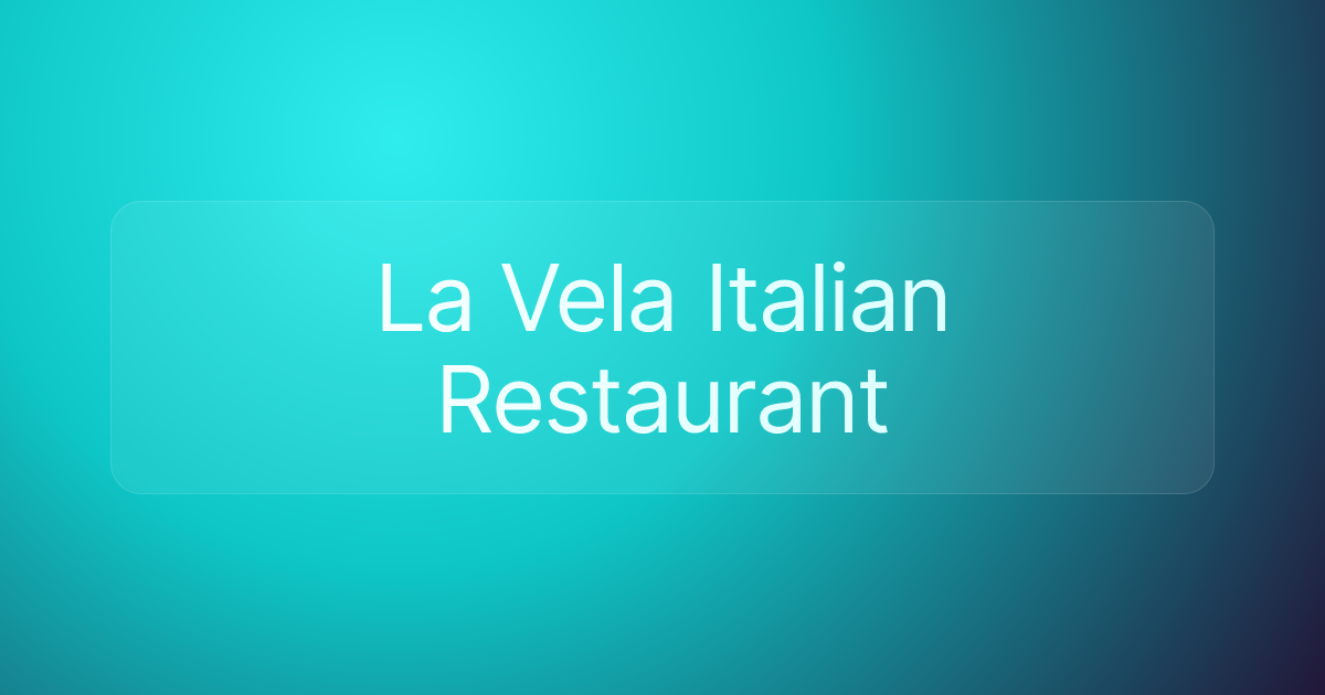 La Vela Italian Restaurant