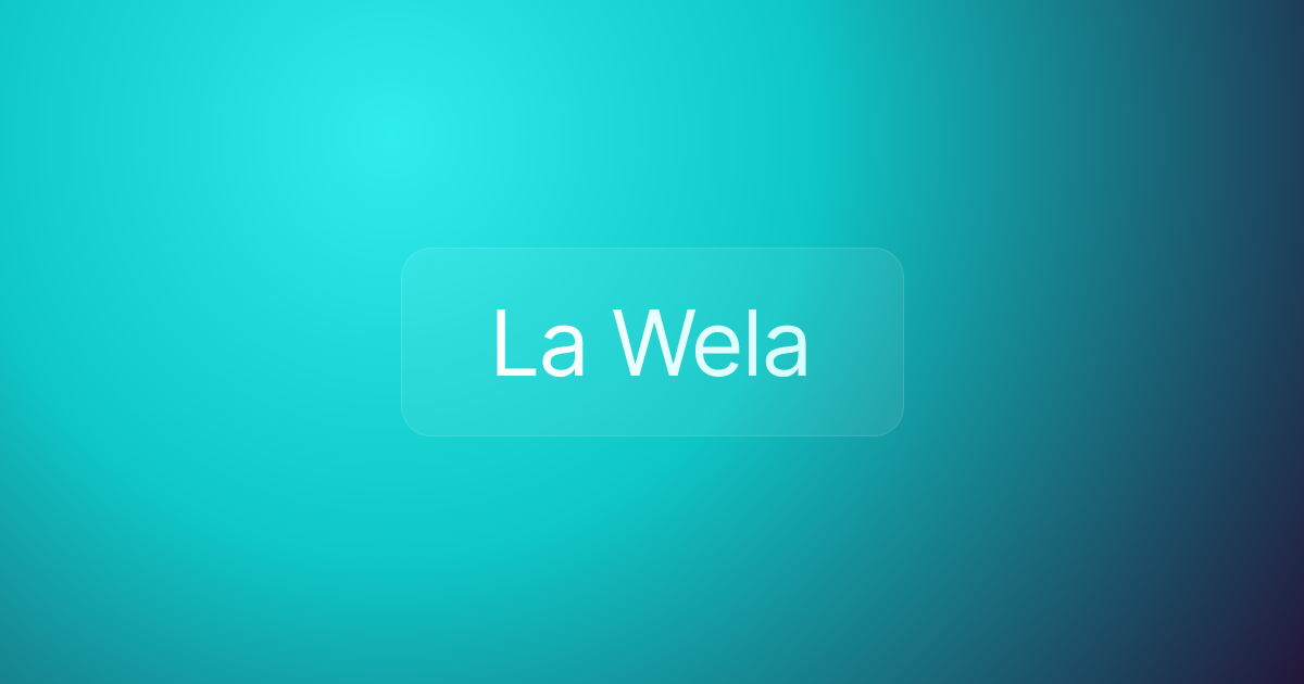 La Wela