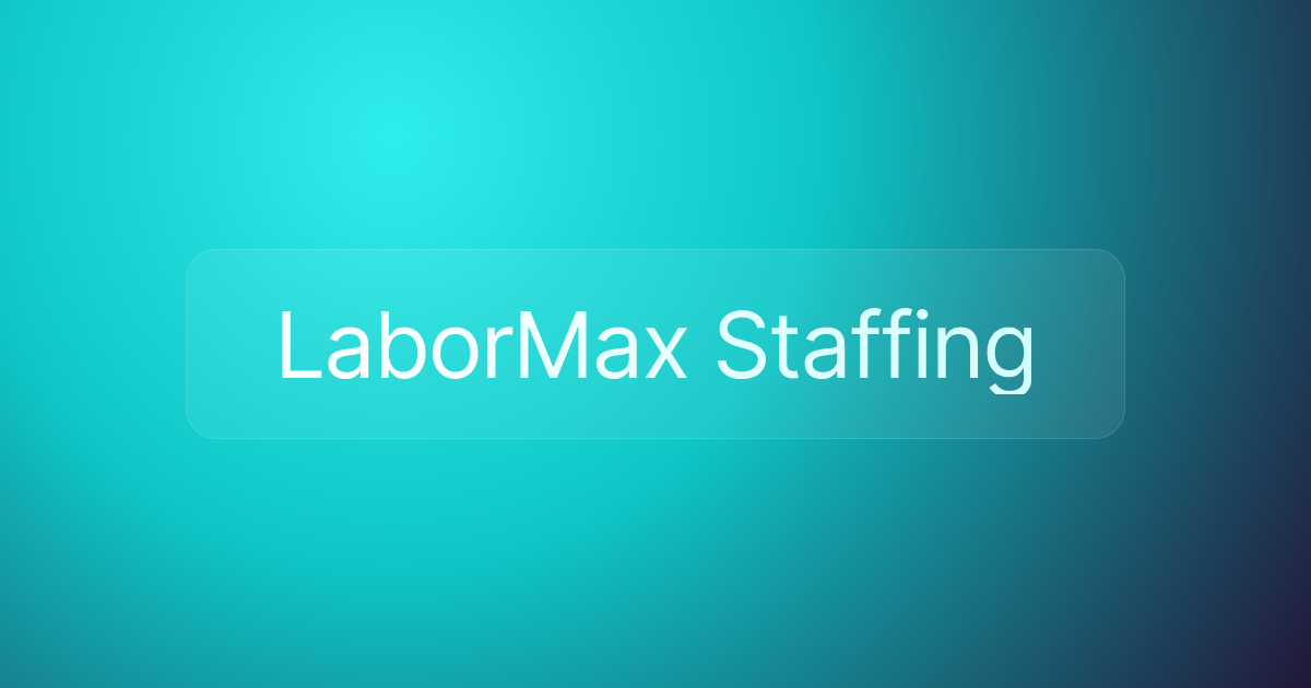 LaborMax Staffing