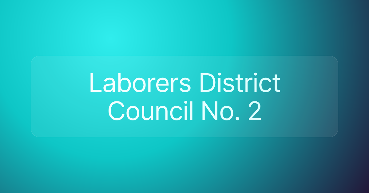 Laborers District Council No. 2