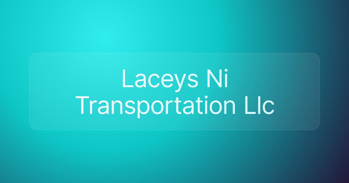 Laceys Ni Transportation Llc