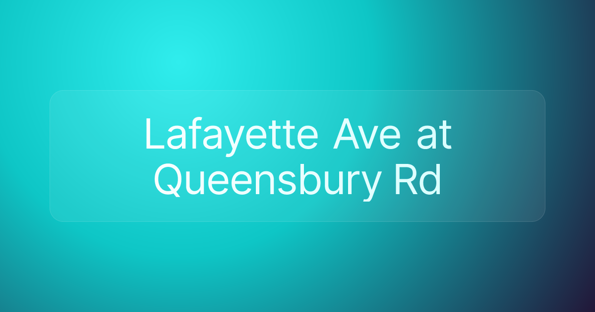 Lafayette Ave at Queensbury Rd
