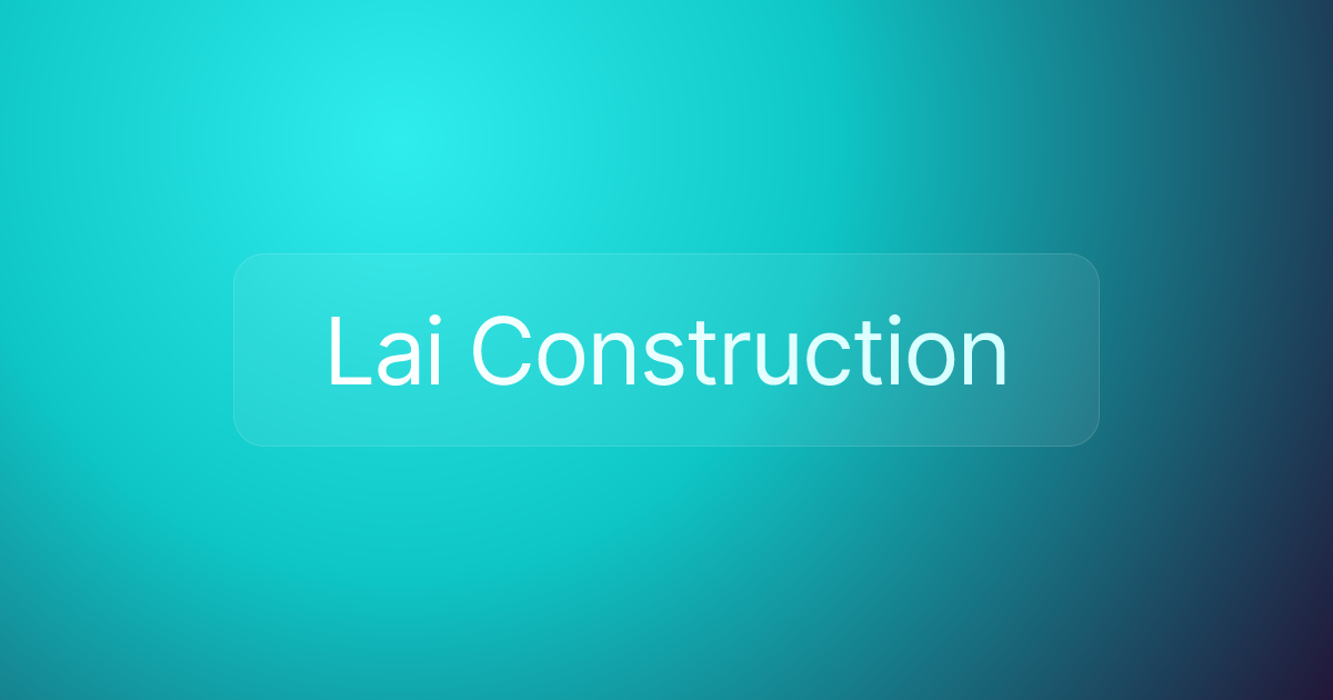 Lai Construction