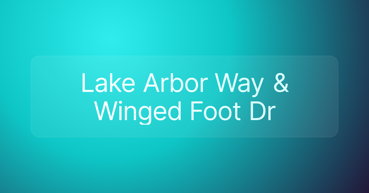 Lake Arbor Way & Winged Foot Dr