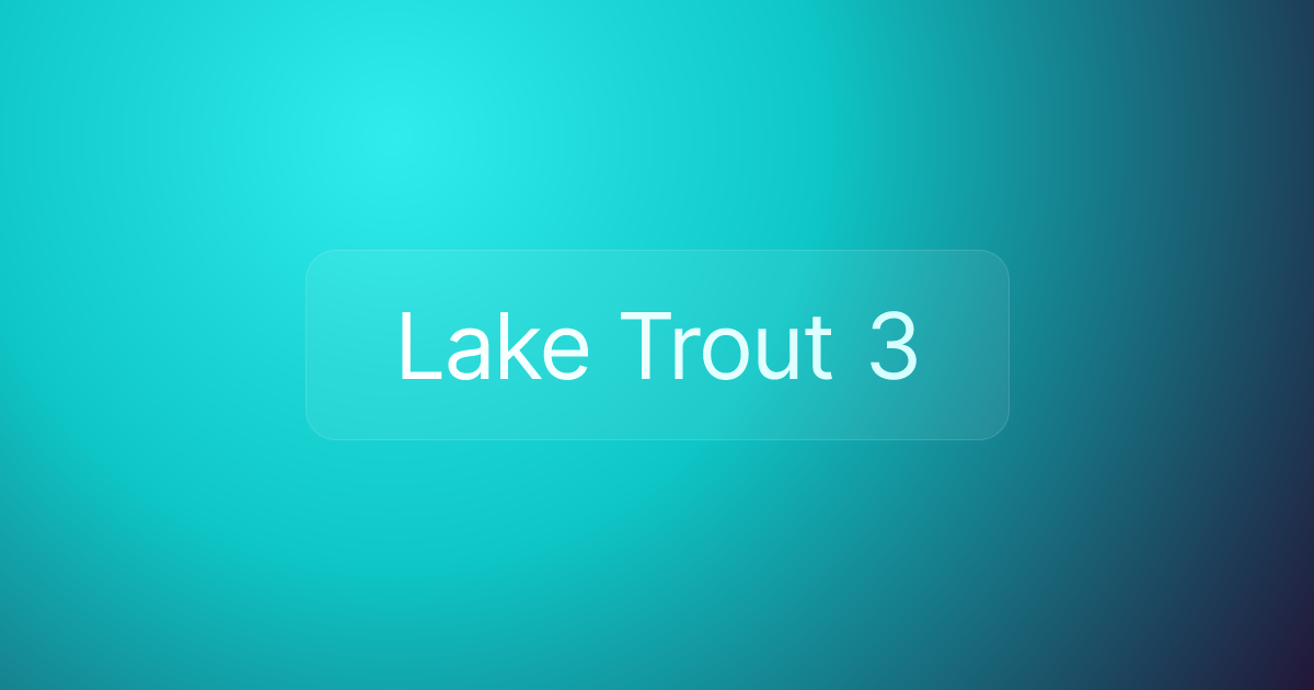 Lake Trout 3
