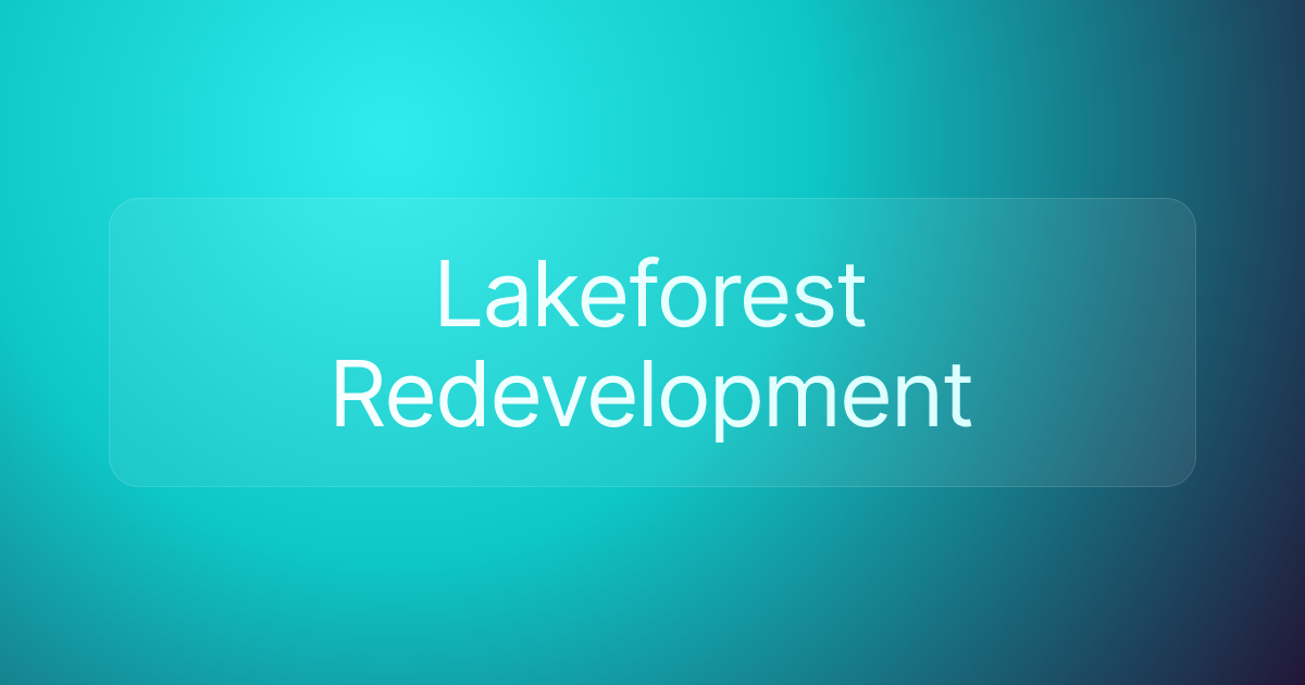Lakeforest Redevelopment
