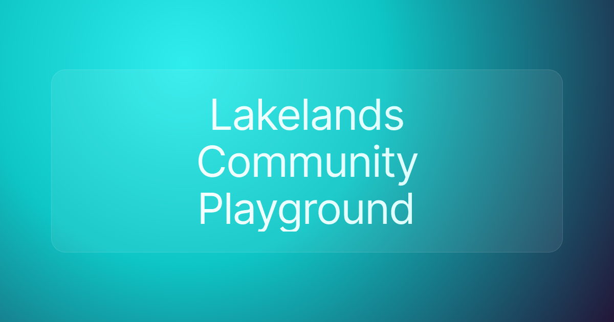 Lakelands Community Playground
