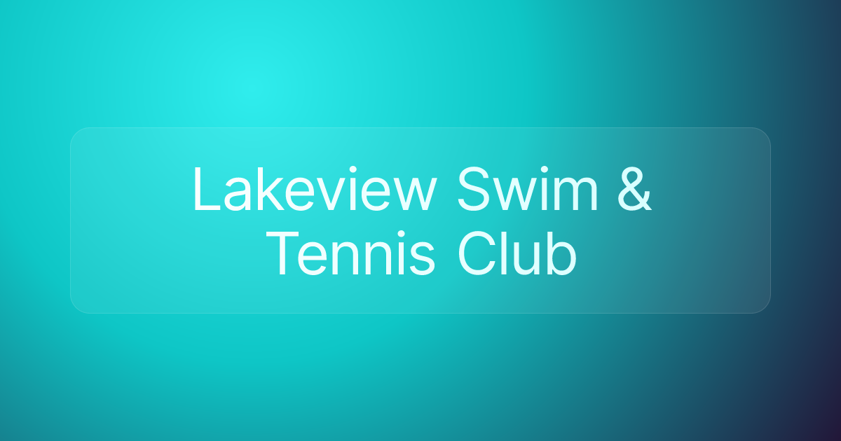Lakeview Swim & Tennis Club