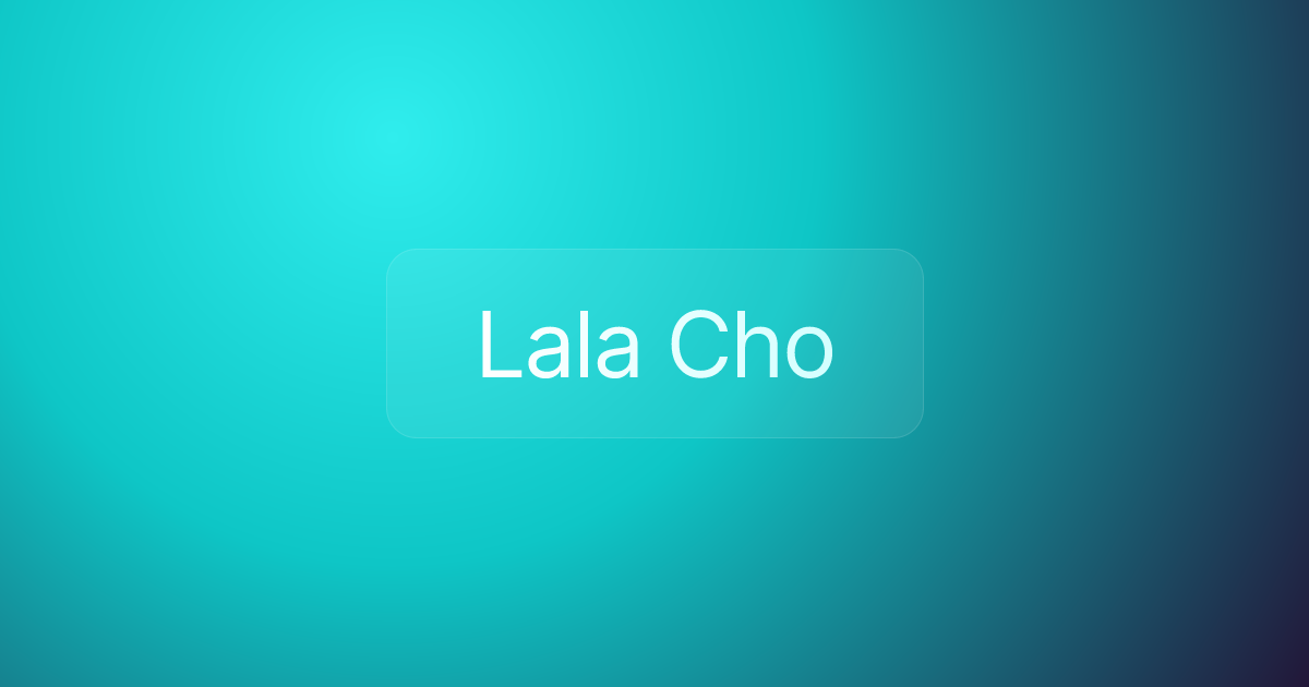 Lala Cho