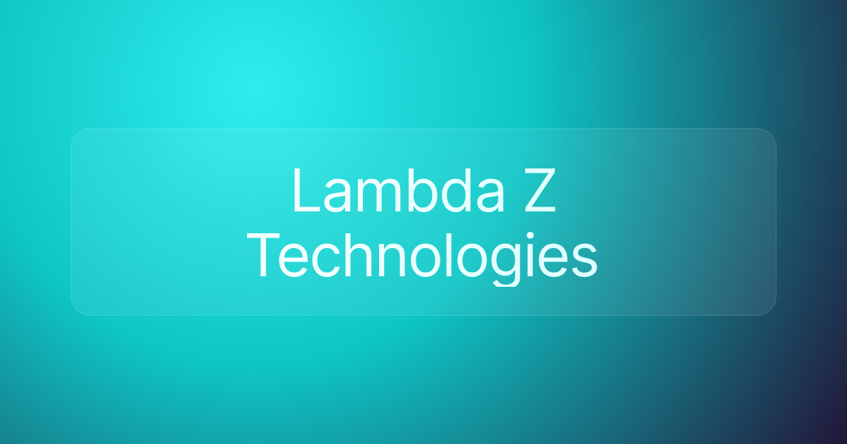 Lambda Z Technologies