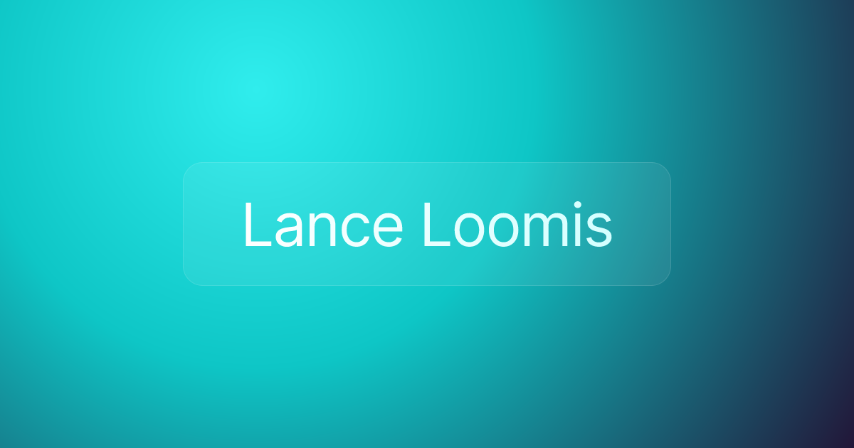 Lance Loomis