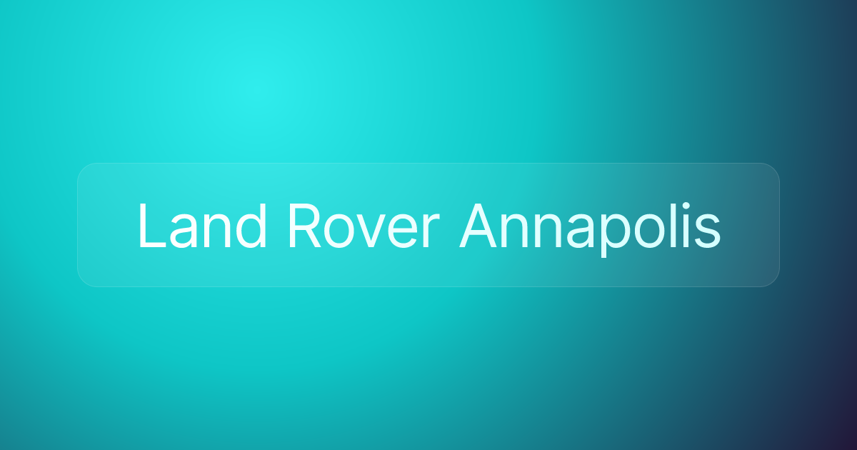 Land Rover Annapolis