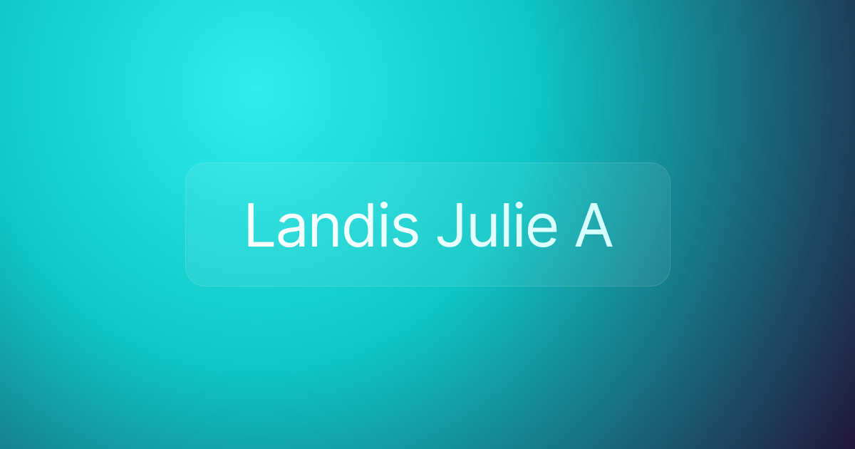 Landis Julie A