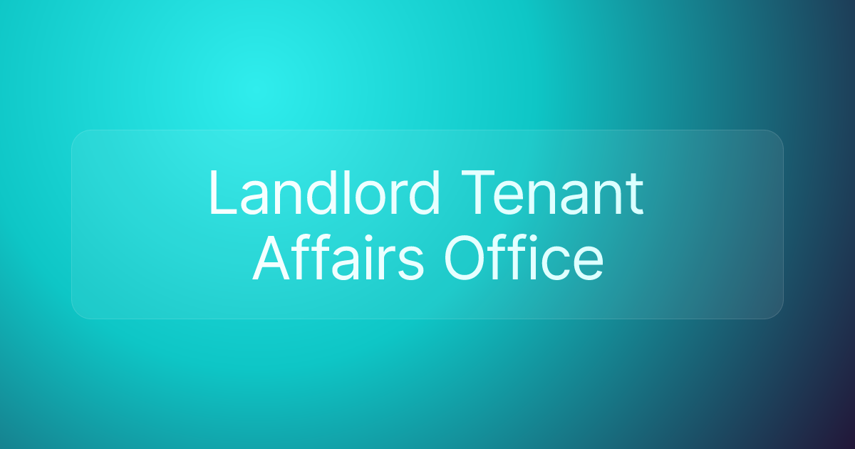 Landlord Tenant Affairs Office