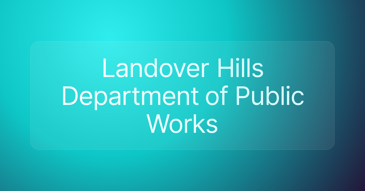 Landover Hills Department of Public Works
