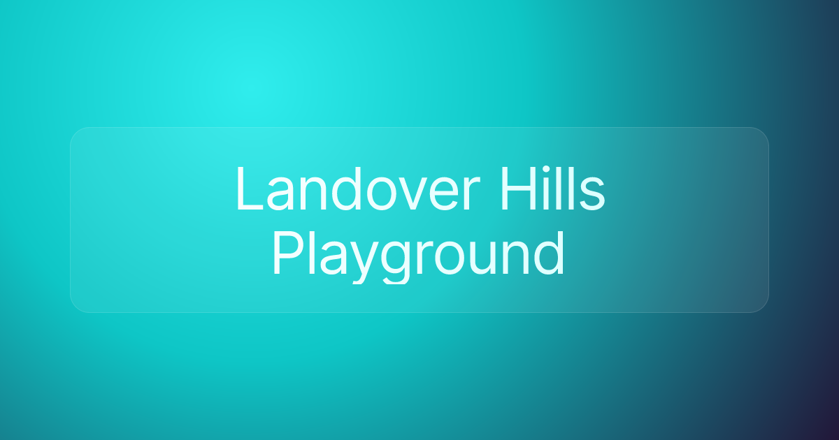 Landover Hills Playground