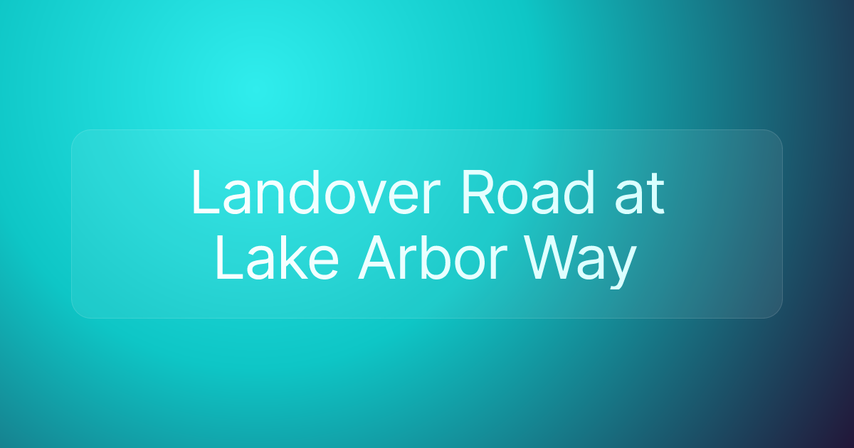 Landover Road at Lake Arbor Way