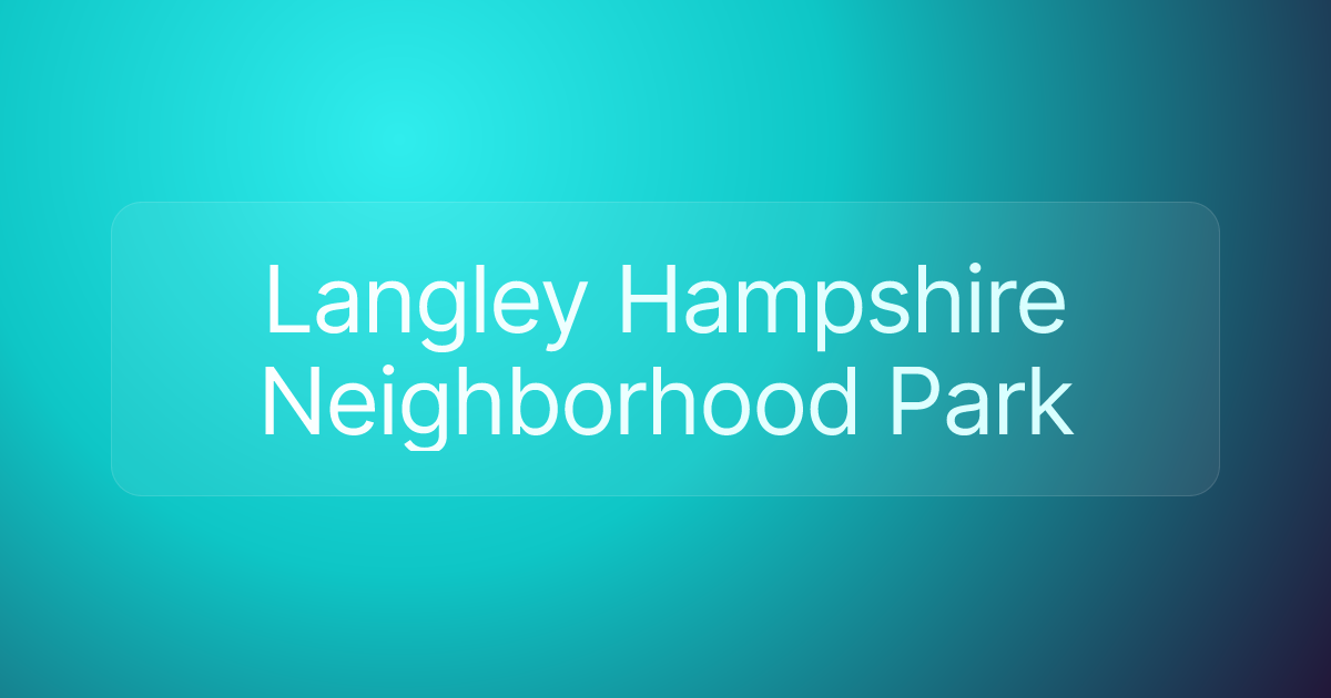 Langley Hampshire Neighborhood Park