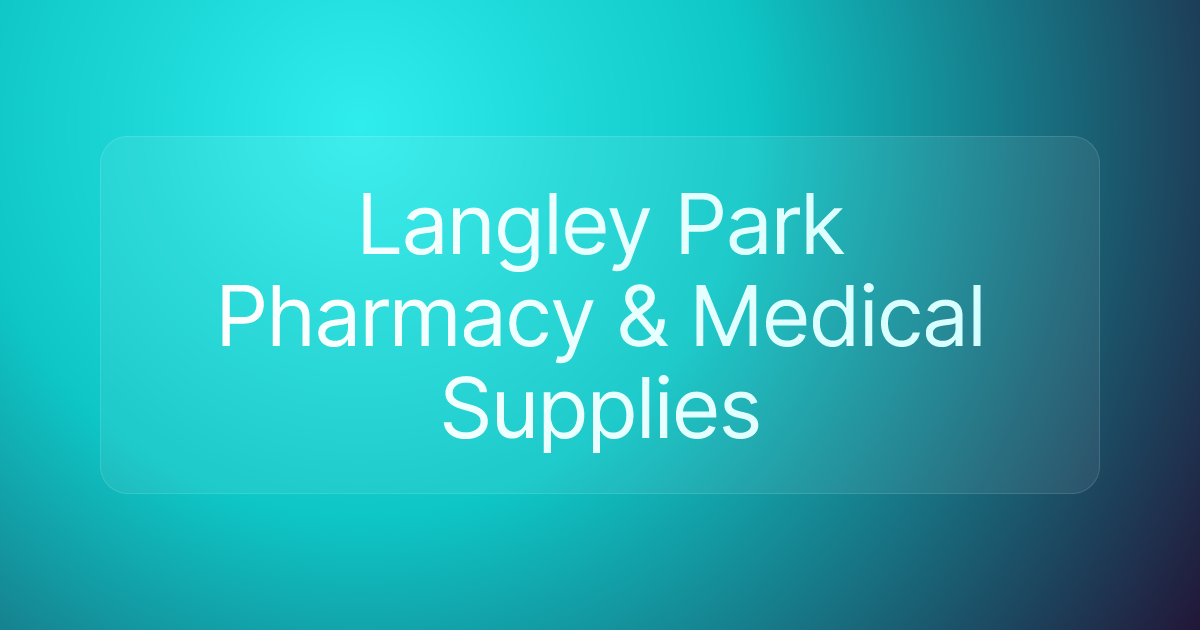 Langley Park Pharmacy & Medical Supplies