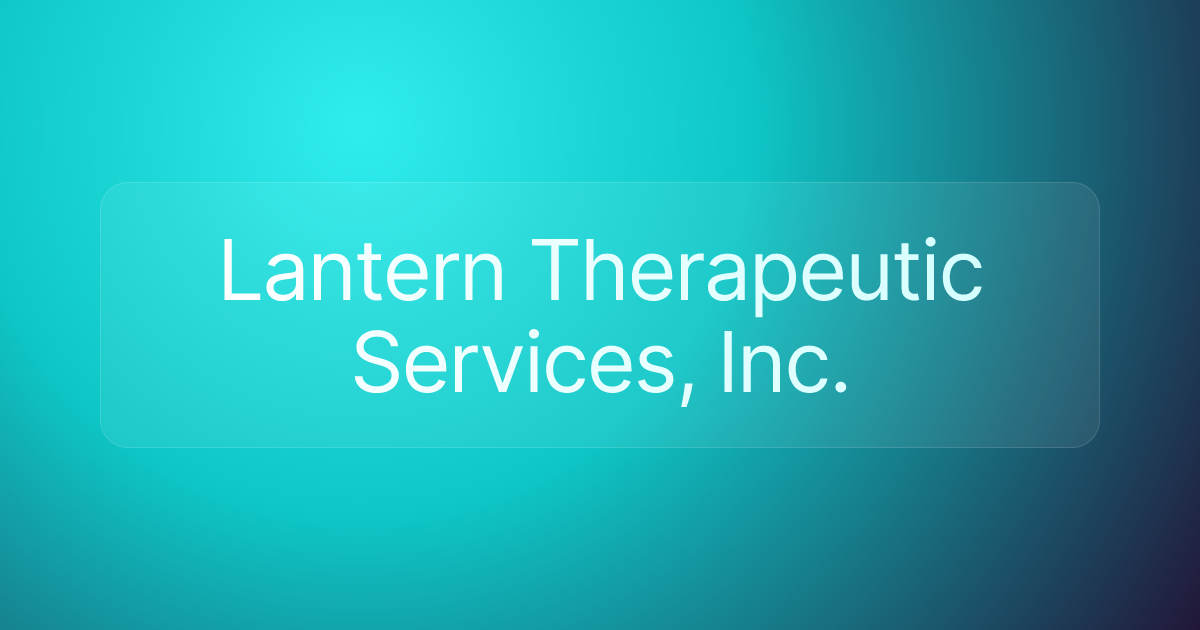 Lantern Therapeutic Services, Inc.
