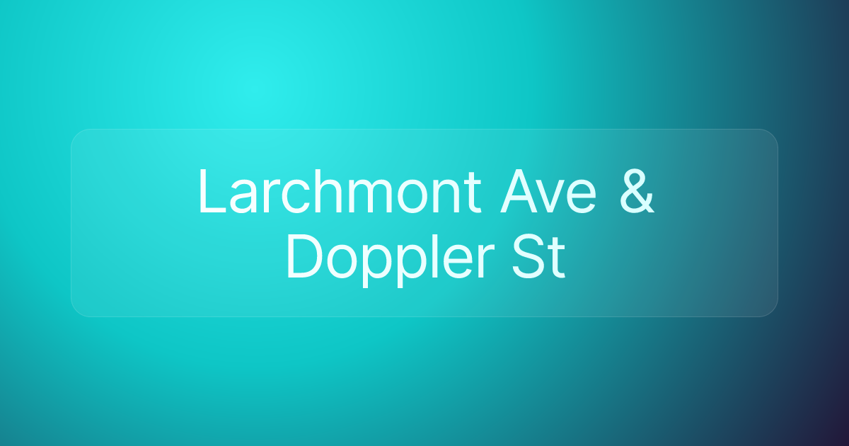 Larchmont Ave & Doppler St