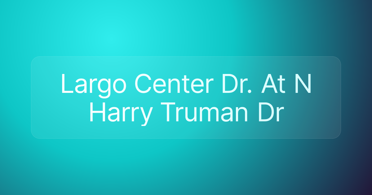 Largo Center Dr. At N Harry Truman Dr