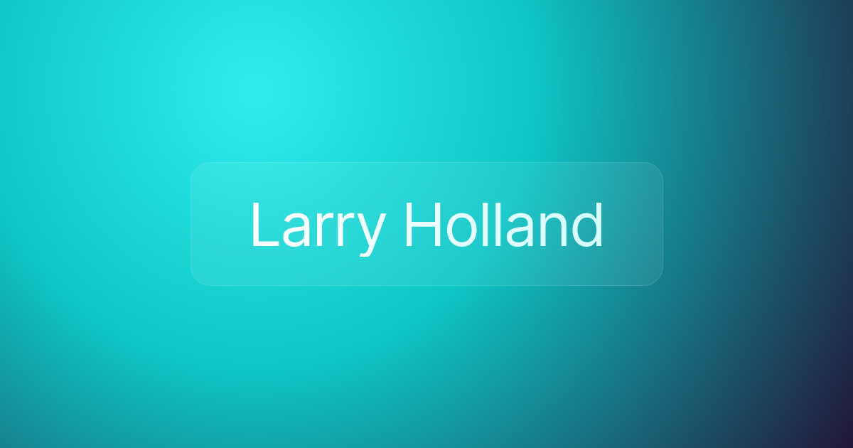 Larry Holland