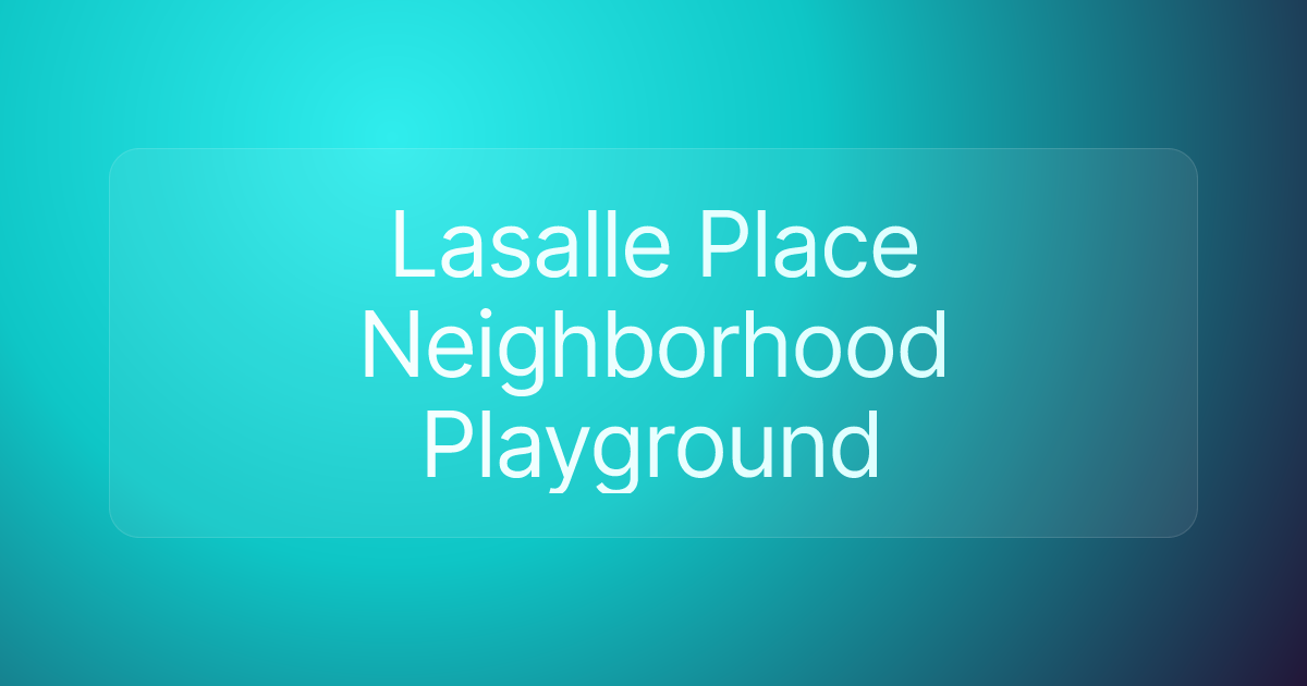 Lasalle Place Neighborhood Playground