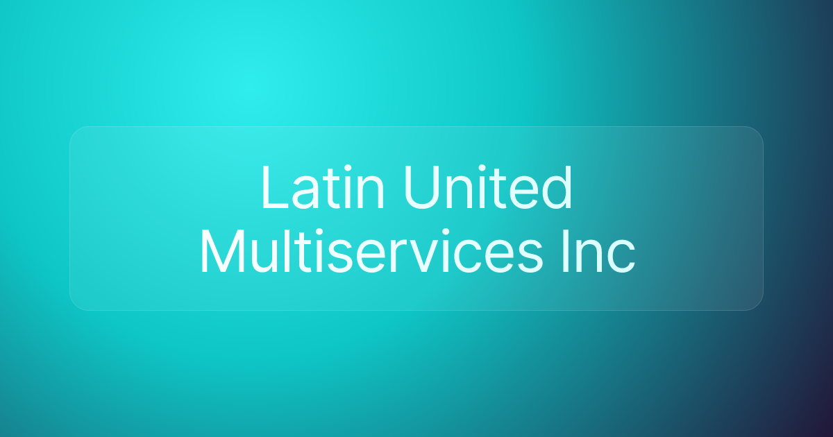 Latin United Multiservices Inc