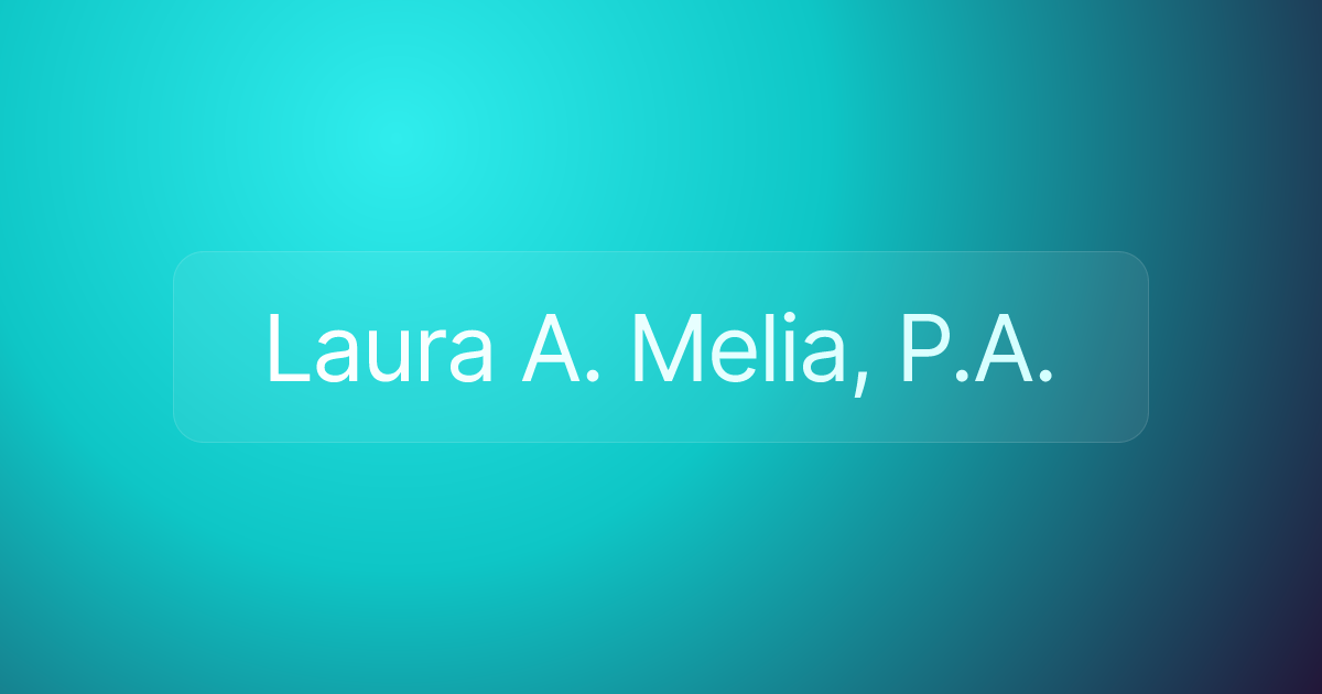 Laura A. Melia, P.A.