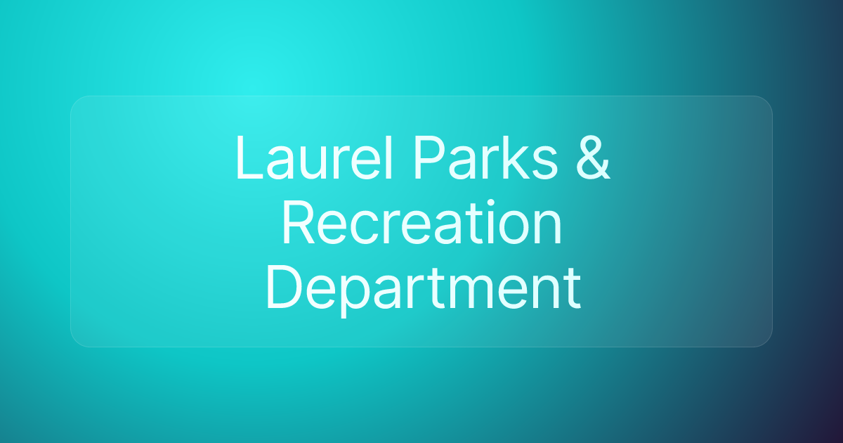 Laurel Parks & Recreation Department