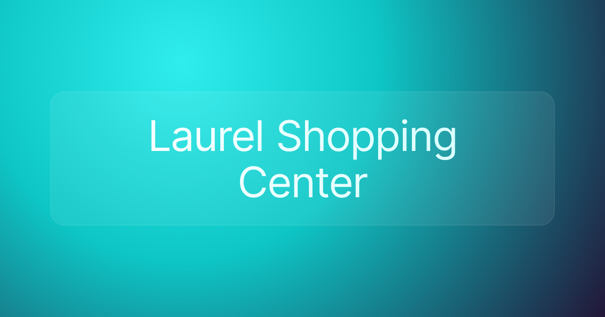 Laurel Shopping Center