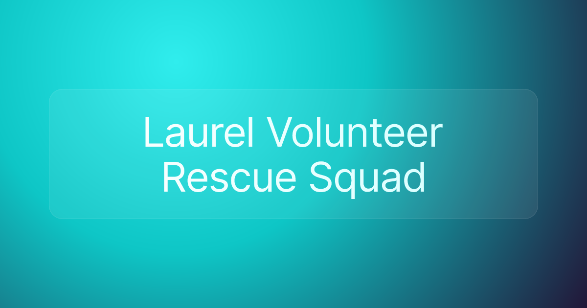 Laurel Volunteer Rescue Squad