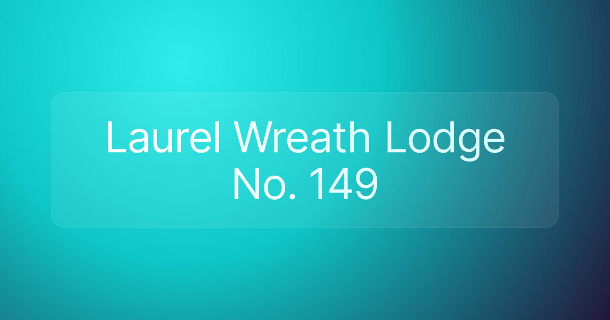 Laurel Wreath Lodge No. 149