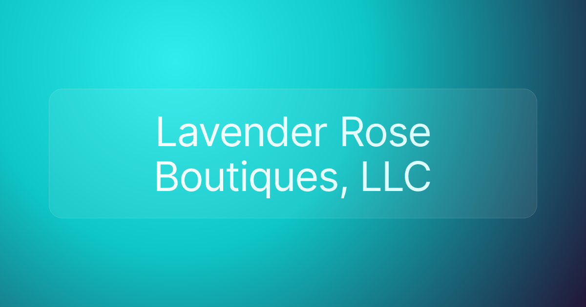 Lavender Rose Boutiques, LLC